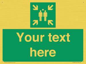 Custom sign safe condition evacuation assembly point